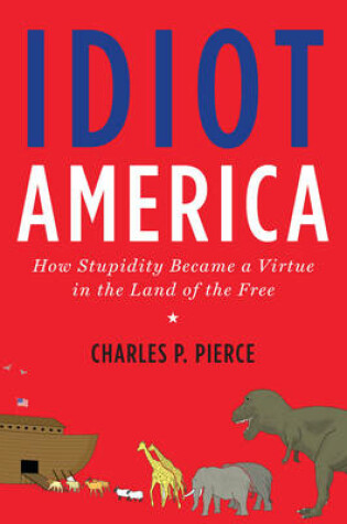 Cover of Idiot America