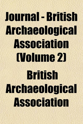 Book cover for Journal - British Archaeological Association (Volume 2)