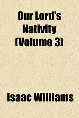 Book cover for Our Lord's Nativity (Volume 3)