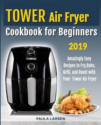 Book cover for Tower Air Fryer Cookbook for Beginners