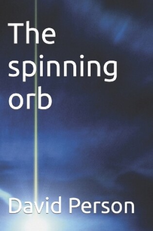 Cover of The spinning orb