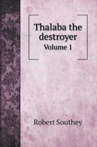 Cover of Thalaba the destroyer