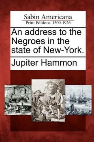 Cover of An Address to the Negroes in the State of New-York.