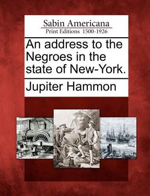 Book cover for An Address to the Negroes in the State of New-York.