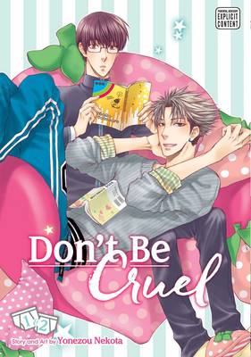Book cover for Don't Be Cruel: 2-in-1 Edition, Vol. 1