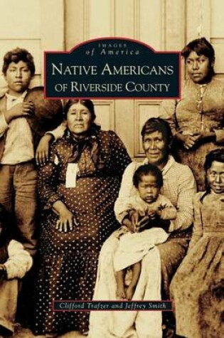 Cover of Native Americans of Riverside County