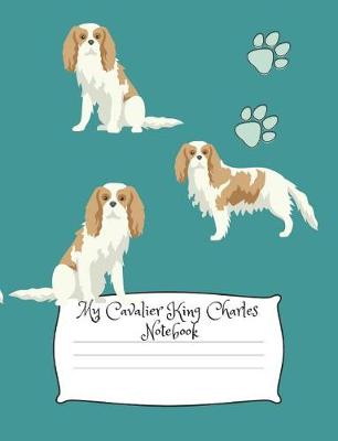Book cover for My Cavalier King Charles Notebook