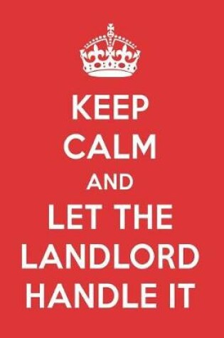 Cover of Keep Calm and Let the Landlord Handle It