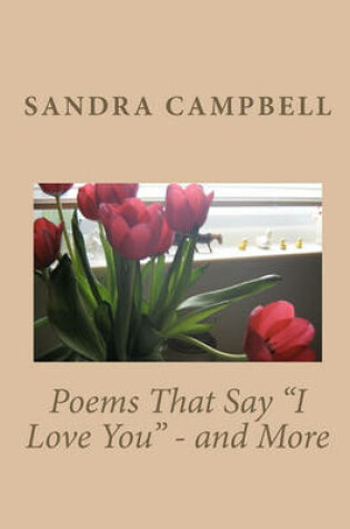 Cover of Poems That Say "I Love You" - and More