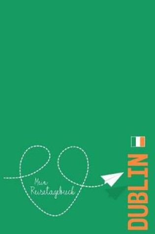 Cover of Dublin - Mein Reisetagebuch