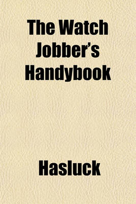 Book cover for The Watch Jobber's Handybook