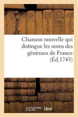 Book cover for Chanson Nouvelle Qui Distingue Les Noms Des Generaux de France