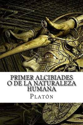 Book cover for Primer Alcibiades O de La Naturaleza Humana