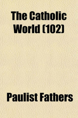 Cover of The Catholic World (102)