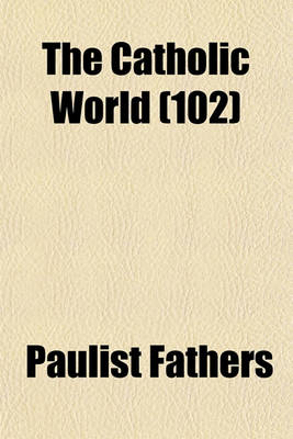 Book cover for The Catholic World (102)