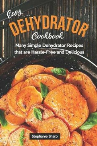 Cover of Easy Dehydrator Cookbook