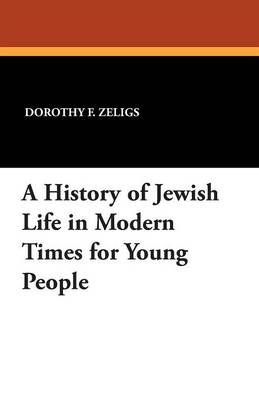 Cover of A History of Jewish Life in Modern Times for Young People