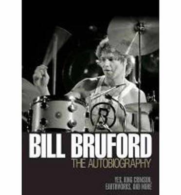 Book cover for Bill Bruford: the Autobiography