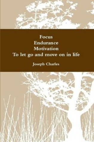 Cover of Focus, Endurance, Motivation