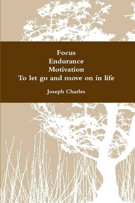 Book cover for Focus, Endurance, Motivation