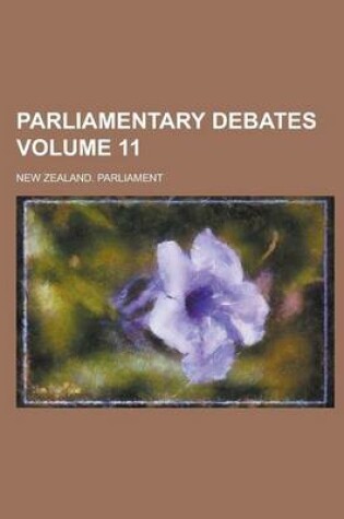 Cover of Parliamentary Debates Volume 11