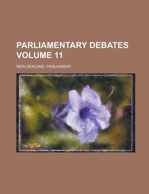 Book cover for Parliamentary Debates Volume 11