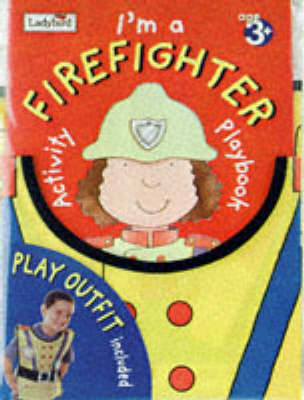 Cover of Let's Play I'm a Firefighter