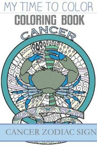 Cover of Cancer Zodiac Sign - Adult Coloring Book