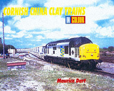 Book cover for Cornish China Clay Trains in Colour