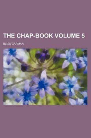 Cover of The Chap-Book Volume 5