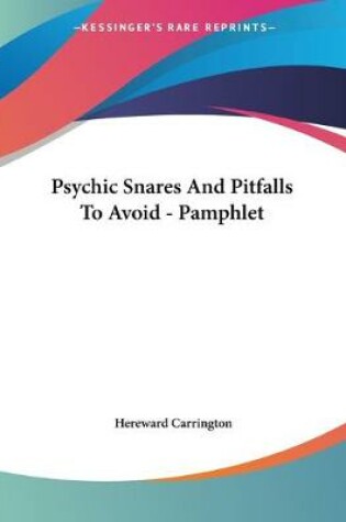 Cover of Psychic Snares And Pitfalls To Avoid - Pamphlet