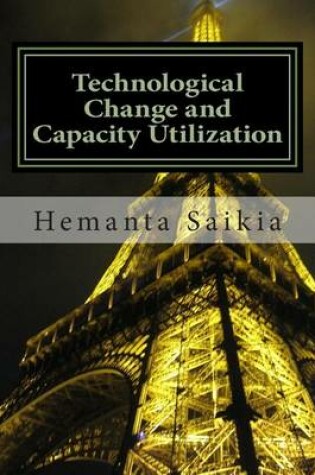 Cover of Technological Change and Capacity Utilization