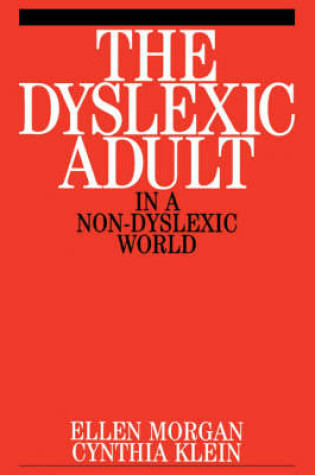 Cover of The Dyslexic Adult in A Non-Dyslexic World
