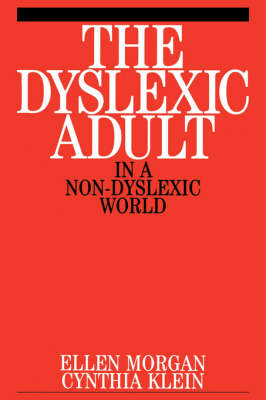 Book cover for The Dyslexic Adult in A Non-Dyslexic World