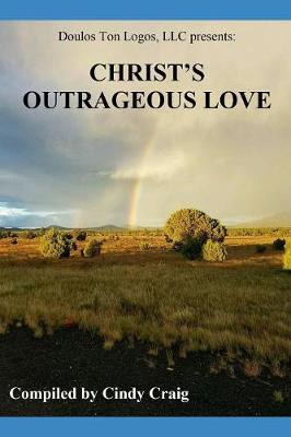 Book cover for Christ's Outrageous Love