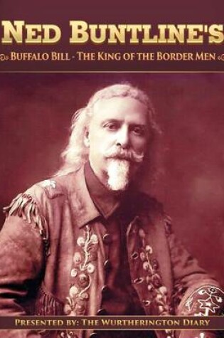 Cover of Buffalo Bill, The King of the Border Men