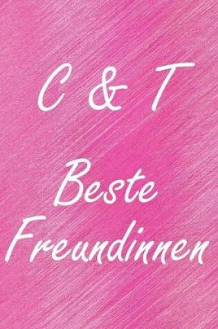 Cover of C & T. Beste Freundinnen