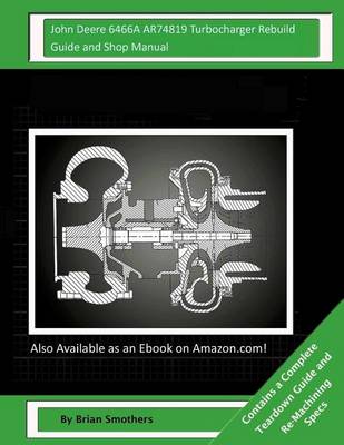 Book cover for John Deere 6466A AR74819 Turbocharger Rebuild Guide and Shop Manual