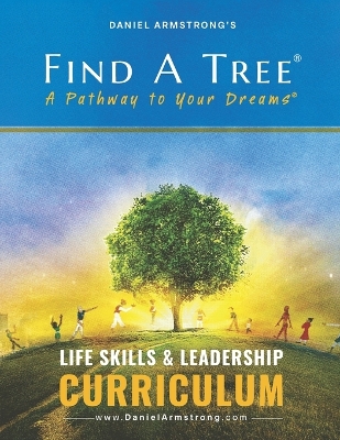 Book cover for Find A Tree Life Skills & Leadership Curriculum