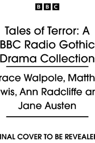 Cover of Tales of Terror: A BBC Radio Gothic Drama Collection