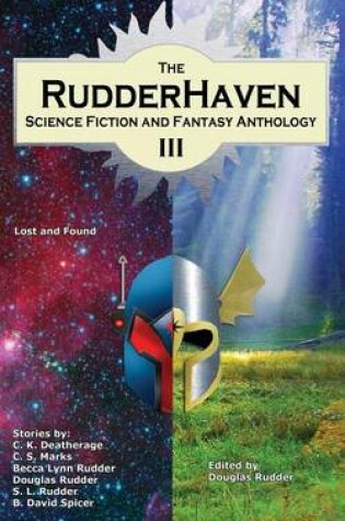 Cover of The RudderHaven Science Fiction and Fantasy Anthology III