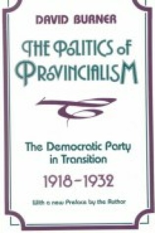 Cover of The Politics of Provincialism