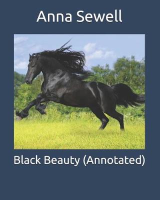 Book cover for Black Beauty (Annotated)