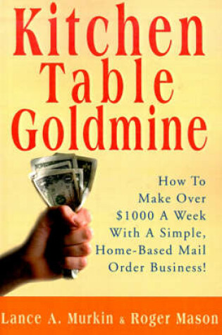 Cover of Kitchen Table Goldmine
