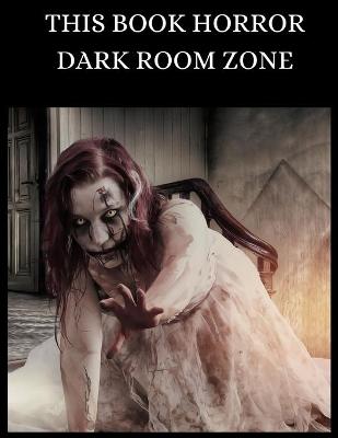 Book cover for This Book Horror Dark Room Zone