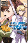 Book cover for I’m the Evil Lord of an Intergalactic Empire! (Manga) Vol. 4