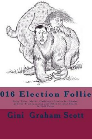 Cover of 2016 Election Follies