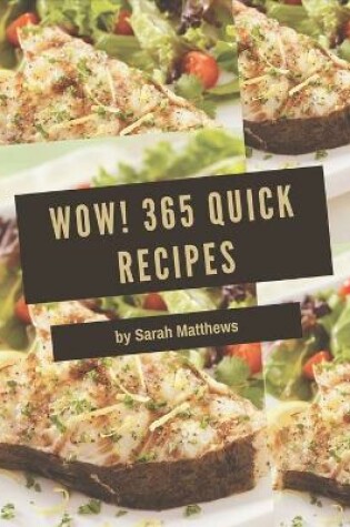 Cover of Wow! 365 Quick Recipes