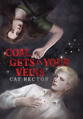 Cover of Coal Gets In Your Veins