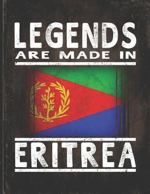 Book cover for Legends Are Made In Eritrea